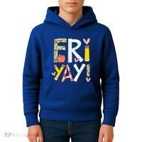 Friyay Happy Friday Funny Weekend Teacher Back To School Gift Kids Hoodie thumb 4