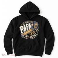 Funny Happy Father's Day No Other Papa Can Measure Up Hoodie thumb 0