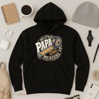 Funny Happy Father's Day No Other Papa Can Measure Up Hoodie thumb 3