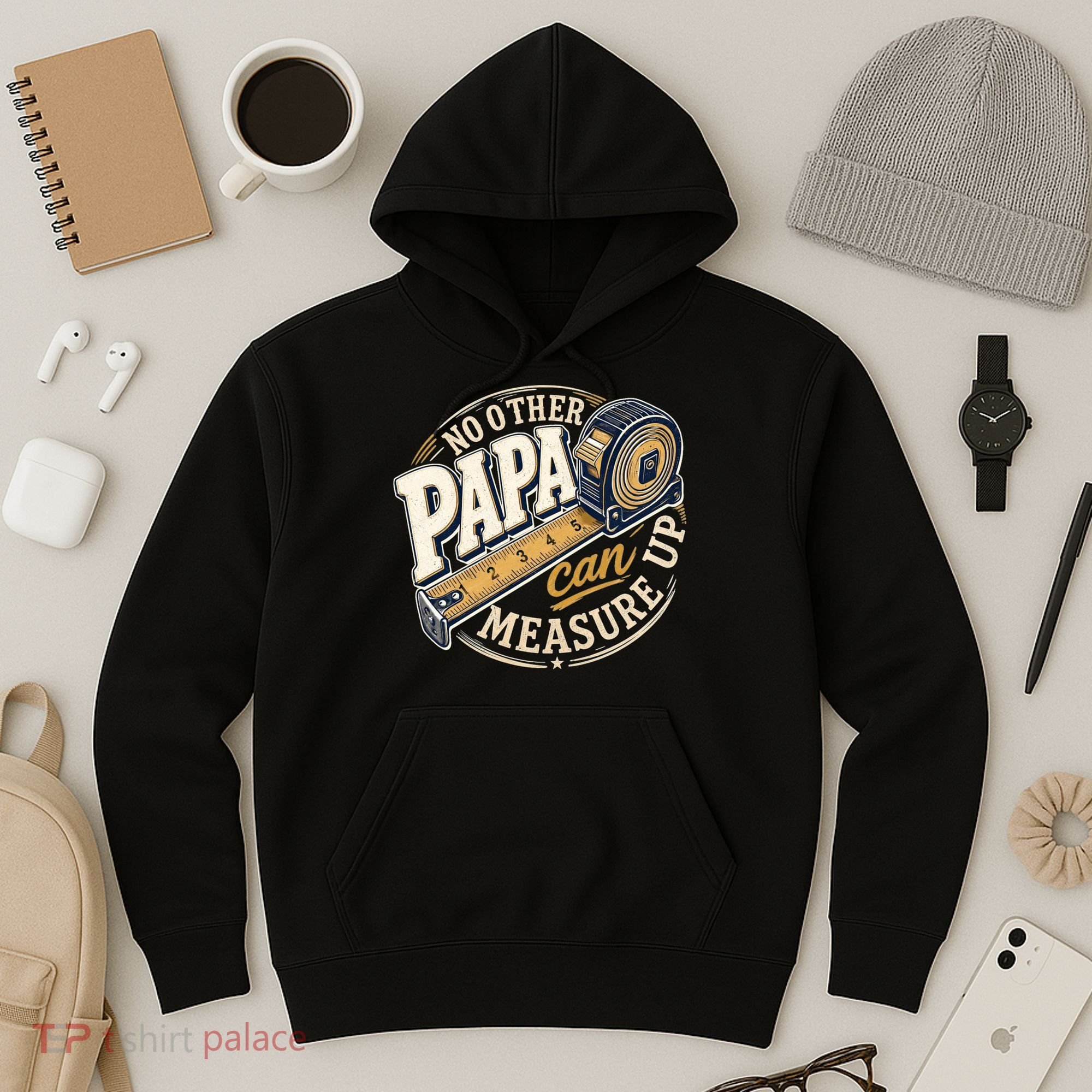 Funny Happy Father's Day No Other Papa Can Measure Up Hoodie
