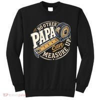 Funny Happy Father's Day No Other Papa Can Measure Up Sweatshirt thumb 0