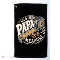 Funny Happy Father's Day No Other Papa Can Measure Up Golf Towel thumb 0
