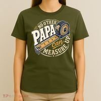 Funny Happy Father's Day No Other Papa Can Measure Up T-Shirt thumb 4