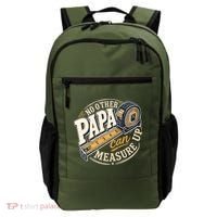 Funny Happy Father's Day No Other Papa Can Measure Up Backpack thumb 0