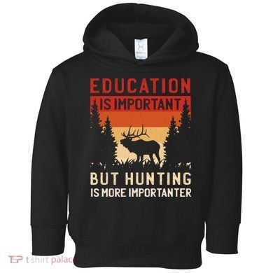 Funny Hunting Toddler Hoodie