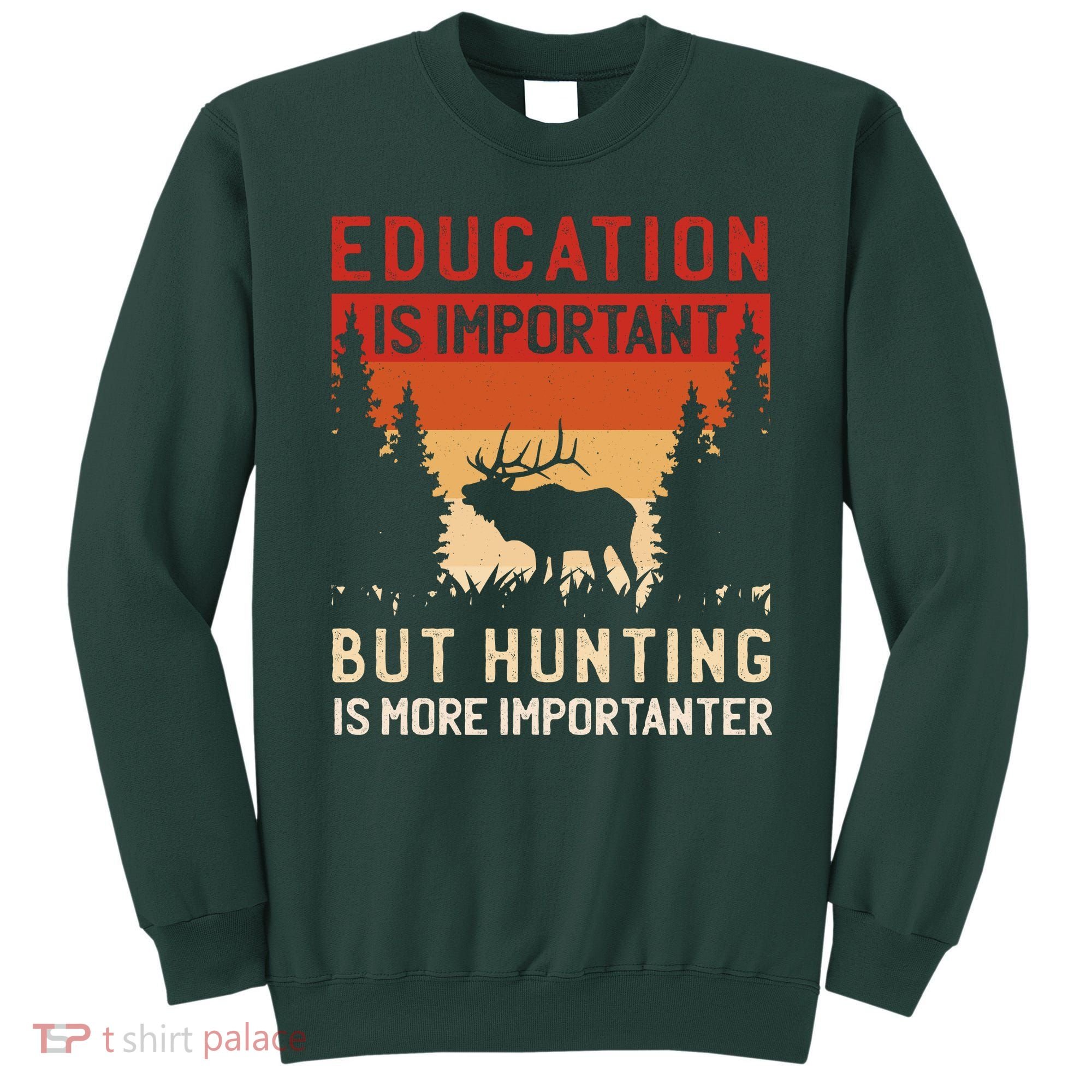 Funny Hunting Sweatshirt