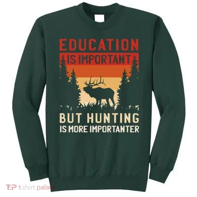 Funny Hunting Sweatshirt