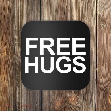 Free Hugs Coaster