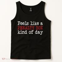 Funny Hockey Feels Like A Penalty Box Day Hockey Player Tank Top thumb 2