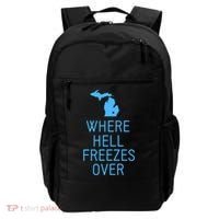 Funny Hell Freezes Michigan Michigander Great Lakes Map Gift Backpack thumb 0
