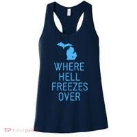 Funny Hell Freezes Michigan Michigander Great Lakes Map Gift Women's Tank Top thumb 0