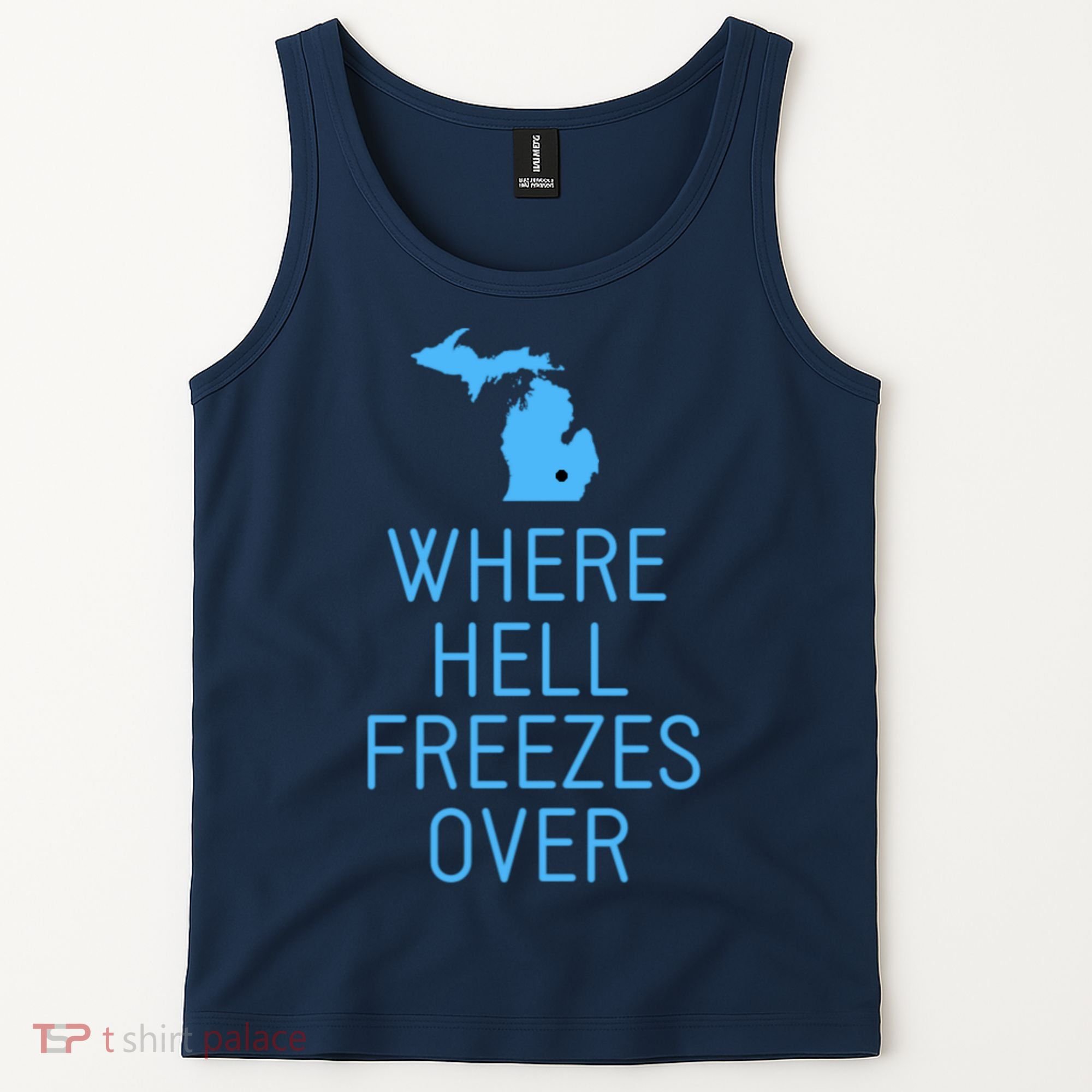 Funny Hell Freezes Michigan Michigander Great Lakes Map Gift Tank Top