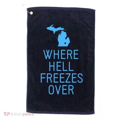 Funny Hell Freezes Michigan Michigander Great Lakes Map Gift Golf Towel