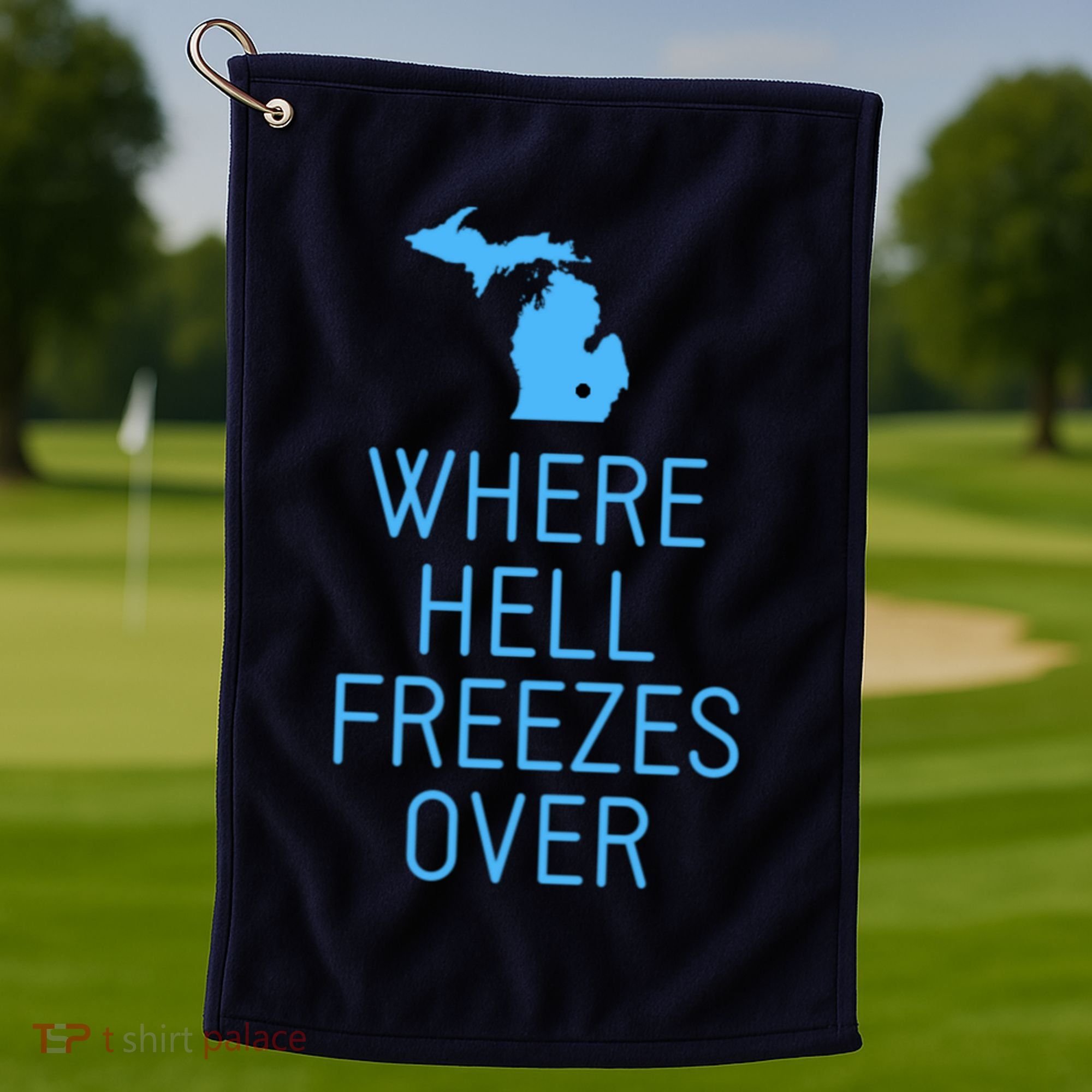 Funny Hell Freezes Michigan Michigander Great Lakes Map Gift Golf Towel