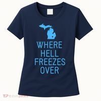 Funny Hell Freezes Michigan Michigander Great Lakes Map Gift Women's T-Shirt thumb 0