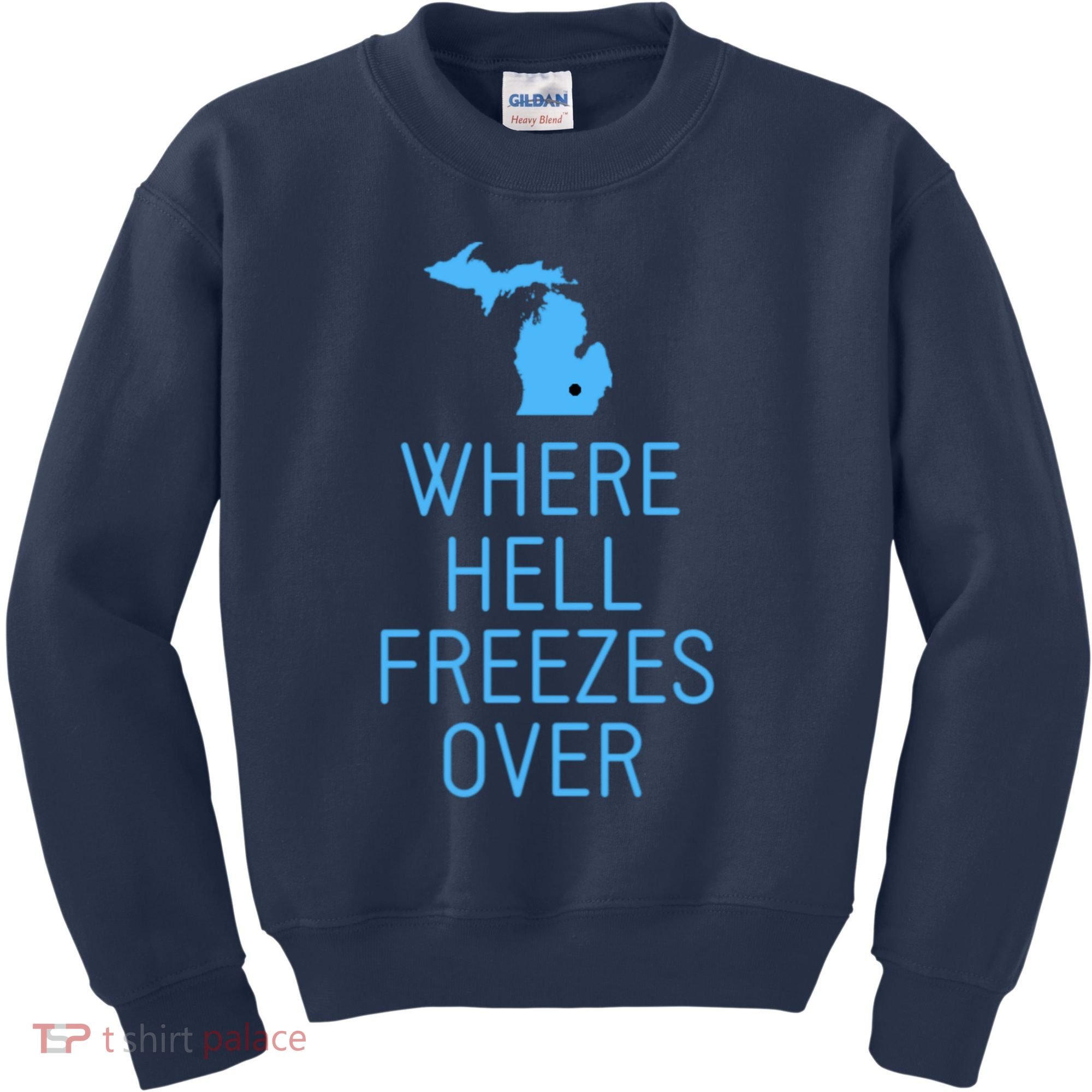 Funny Hell Freezes Michigan Michigander Great Lakes Map Gift Kids Sweatshirt