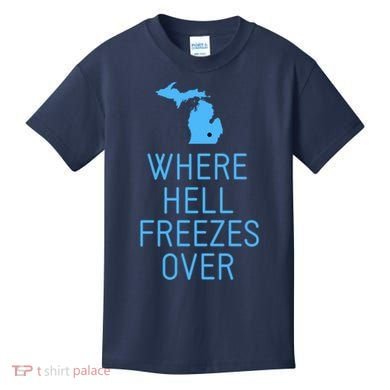 Funny Hell Freezes Michigan Michigander Great Lakes Map Gift Kids T-Shirt