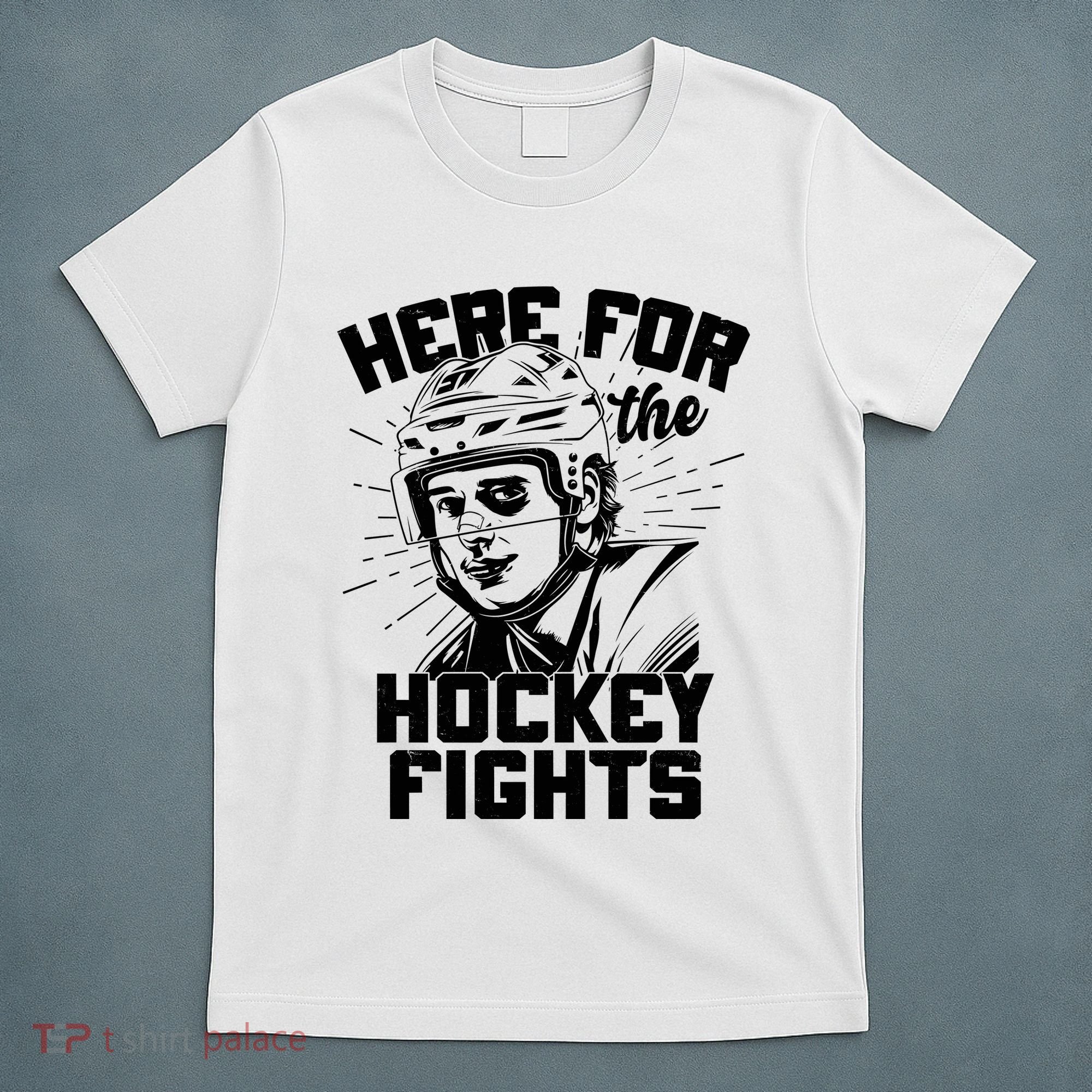 Funny Here For The Hockey Fights T-Shirt