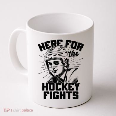 Funny Here For The Hockey Fights Coffee Mug