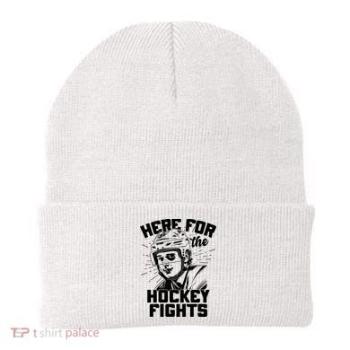 Funny Here For The Hockey Fights Beanie