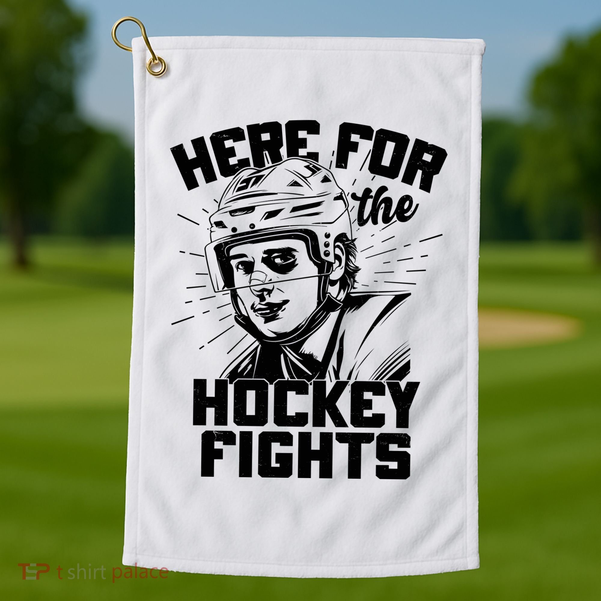 Funny Here For The Hockey Fights Golf Towel