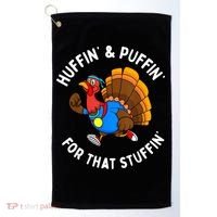 Funny Huffin For That Stuffin Turkey Run Trot Thanksgiving Golf Towel thumb 0