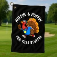 Funny Huffin For That Stuffin Turkey Run Trot Thanksgiving Golf Towel thumb 1