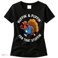 Funny Huffin For That Stuffin Turkey Run Trot Thanksgiving Women's T-Shirt thumb 0