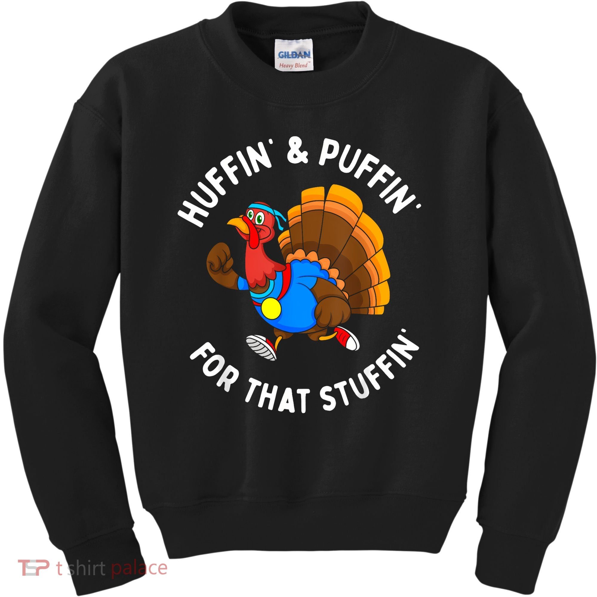 Funny Huffin For That Stuffin Turkey Run Trot Thanksgiving Kids Sweatshirt
