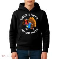 Funny Huffin For That Stuffin Turkey Run Trot Thanksgiving Kids Hoodie thumb 4