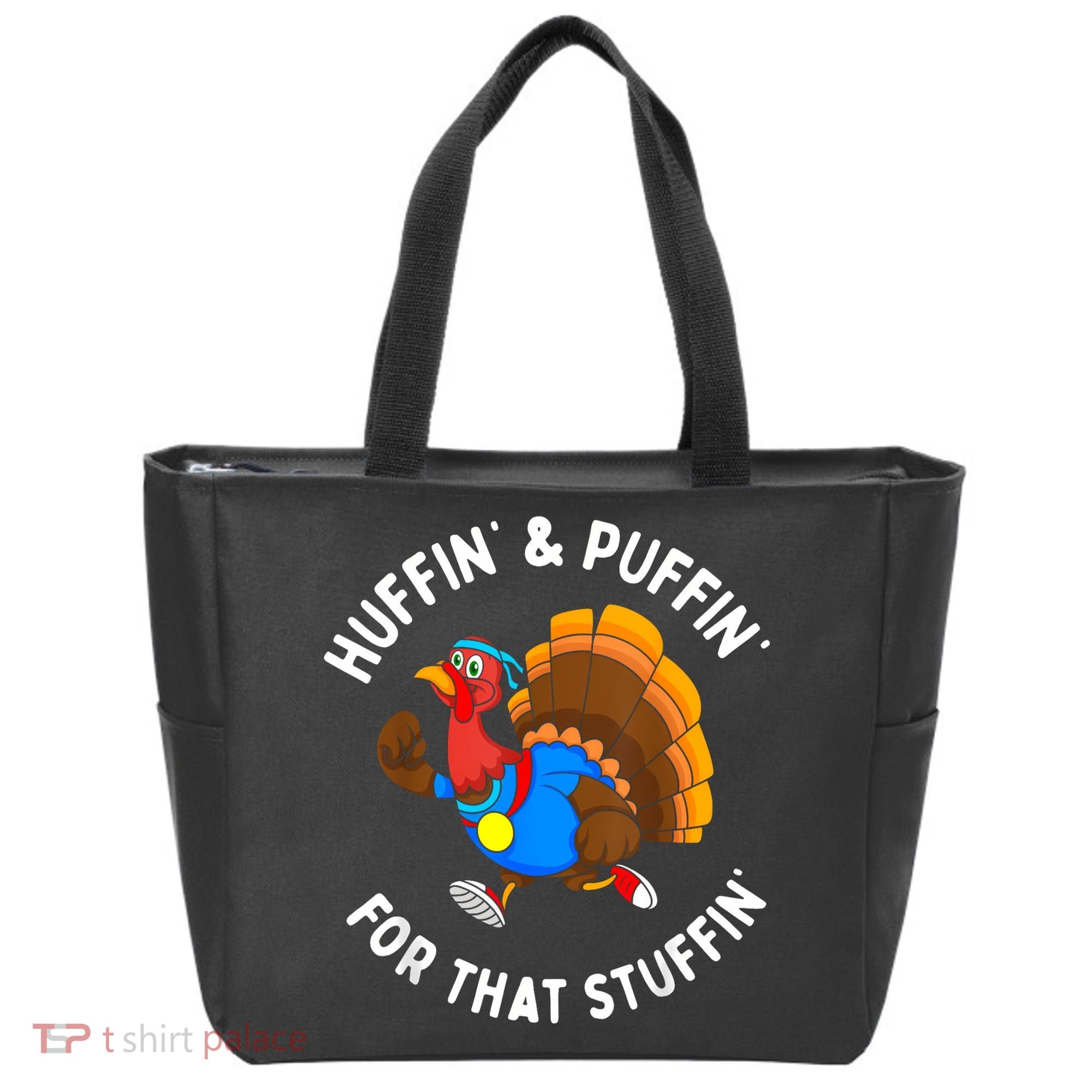 Funny Huffin For That Stuffin Turkey Run Trot Thanksgiving Tote Bag