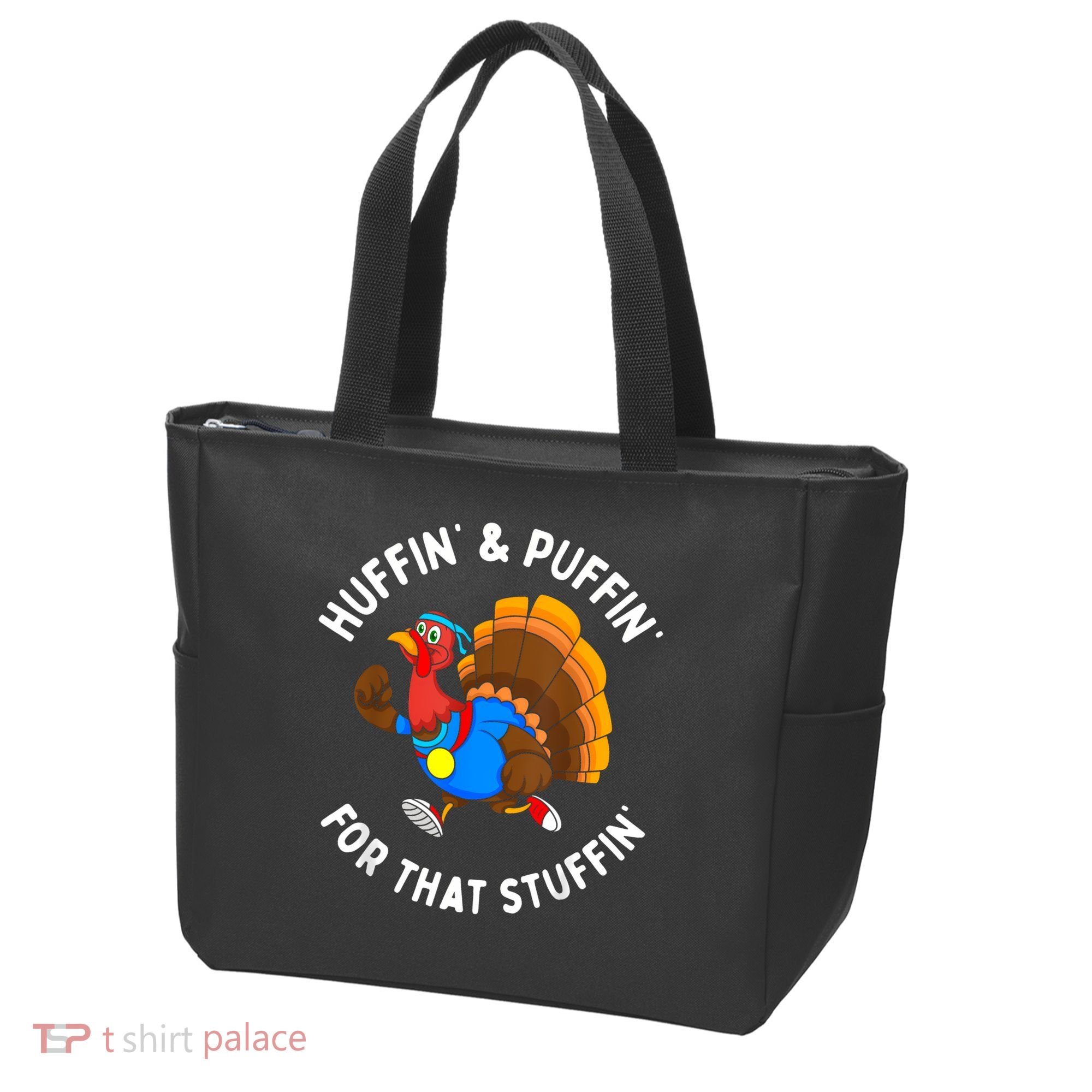 Funny Huffin For That Stuffin Turkey Run Trot Thanksgiving Tote Bag