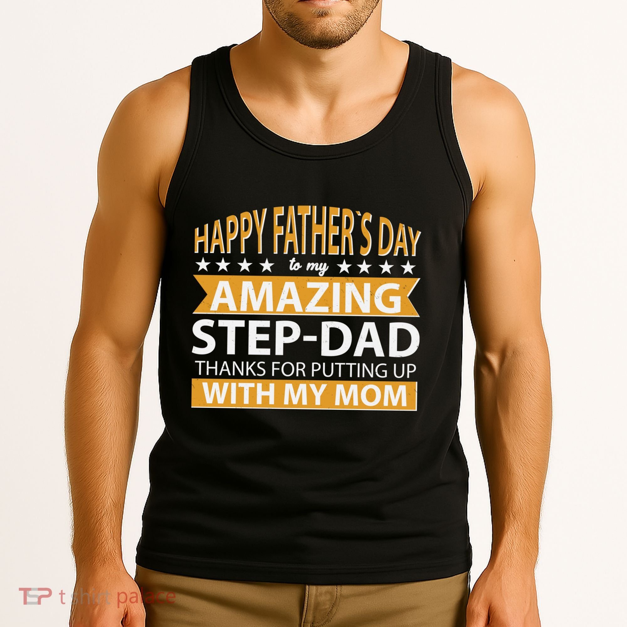 Funny Happy Father's Day To My Amazing StepDad Tank Top