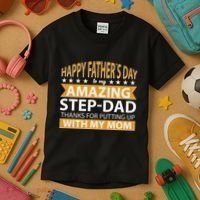 Funny Happy Father's Day To My Amazing StepDad Kids T-Shirt thumb 3