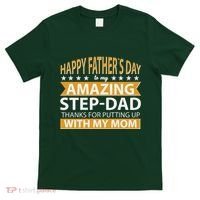 Funny Happy Father's Day To My Amazing StepDad T-Shirt thumb 0