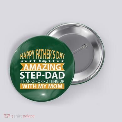 Funny Happy Father's Day To My Amazing StepDad Button