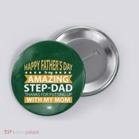 Funny Happy Father's Day To My Amazing StepDad Button thumb 0