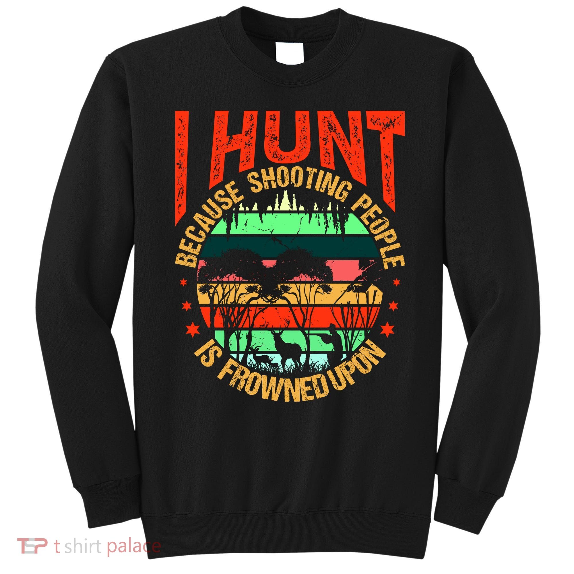 Funny Hunting Fanatic Sweatshirt