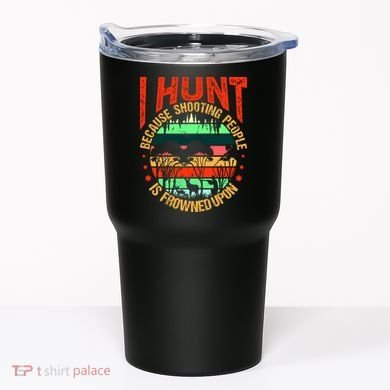 Funny Hunting Fanatic Tumbler