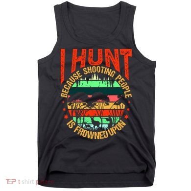 Funny Hunting Fanatic Tank Top