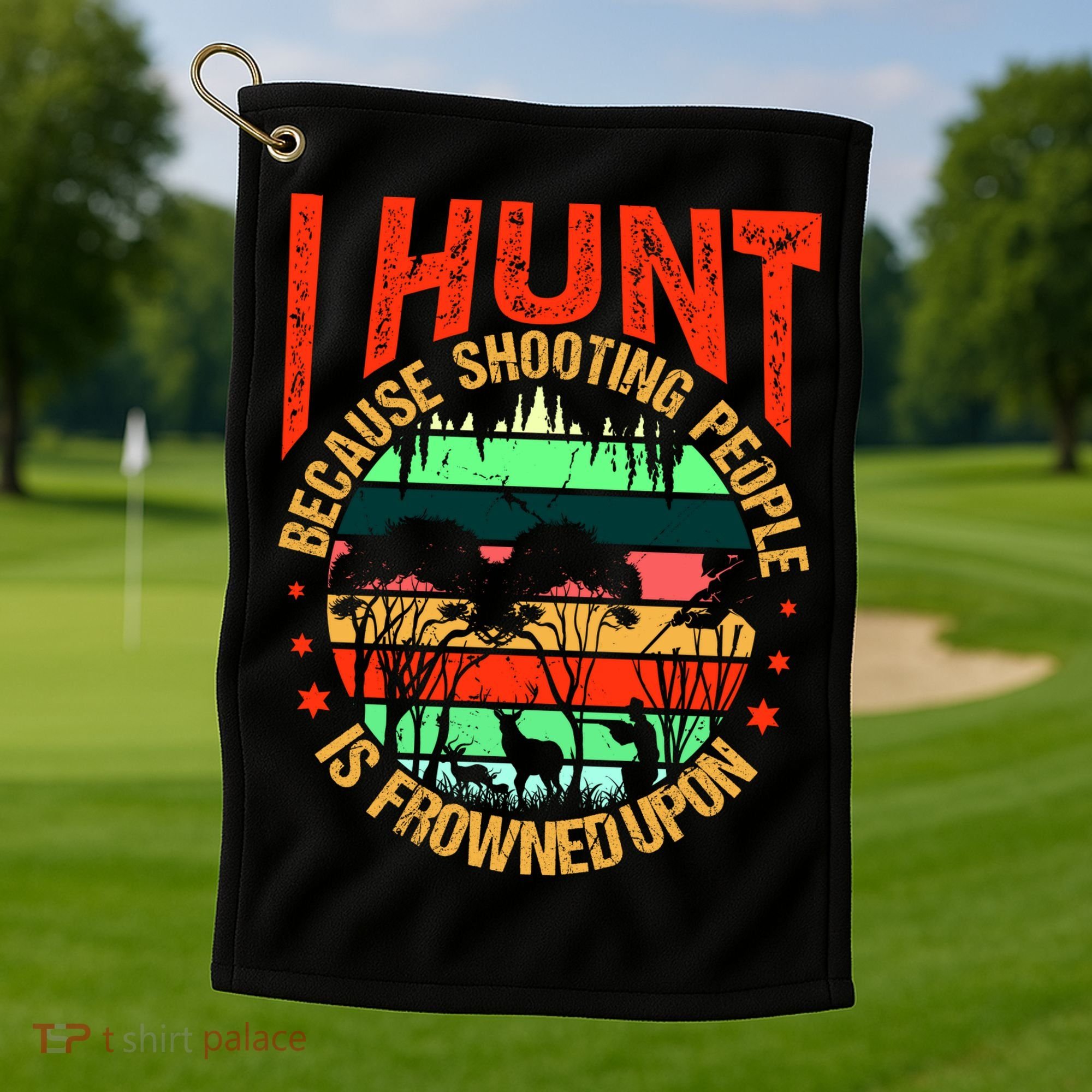 Funny Hunting Fanatic Golf Towel
