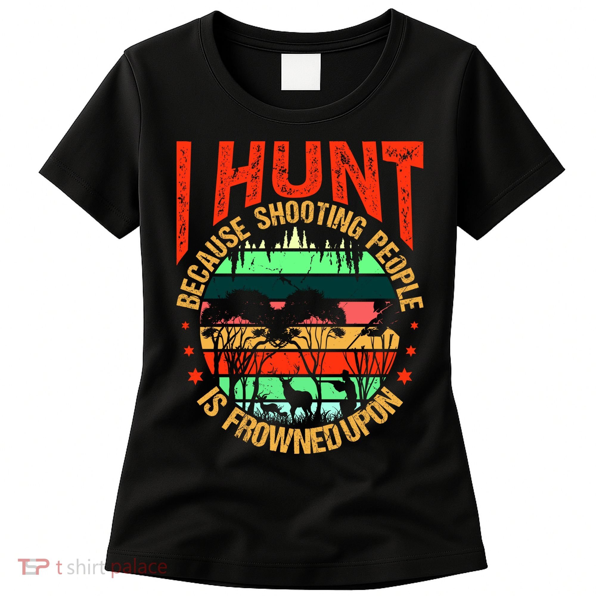Funny Hunting Fanatic Women's T-Shirt