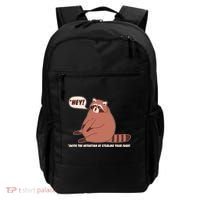 Funny Hey Fat Raccoon Stealing Your Food Backpack thumb 0