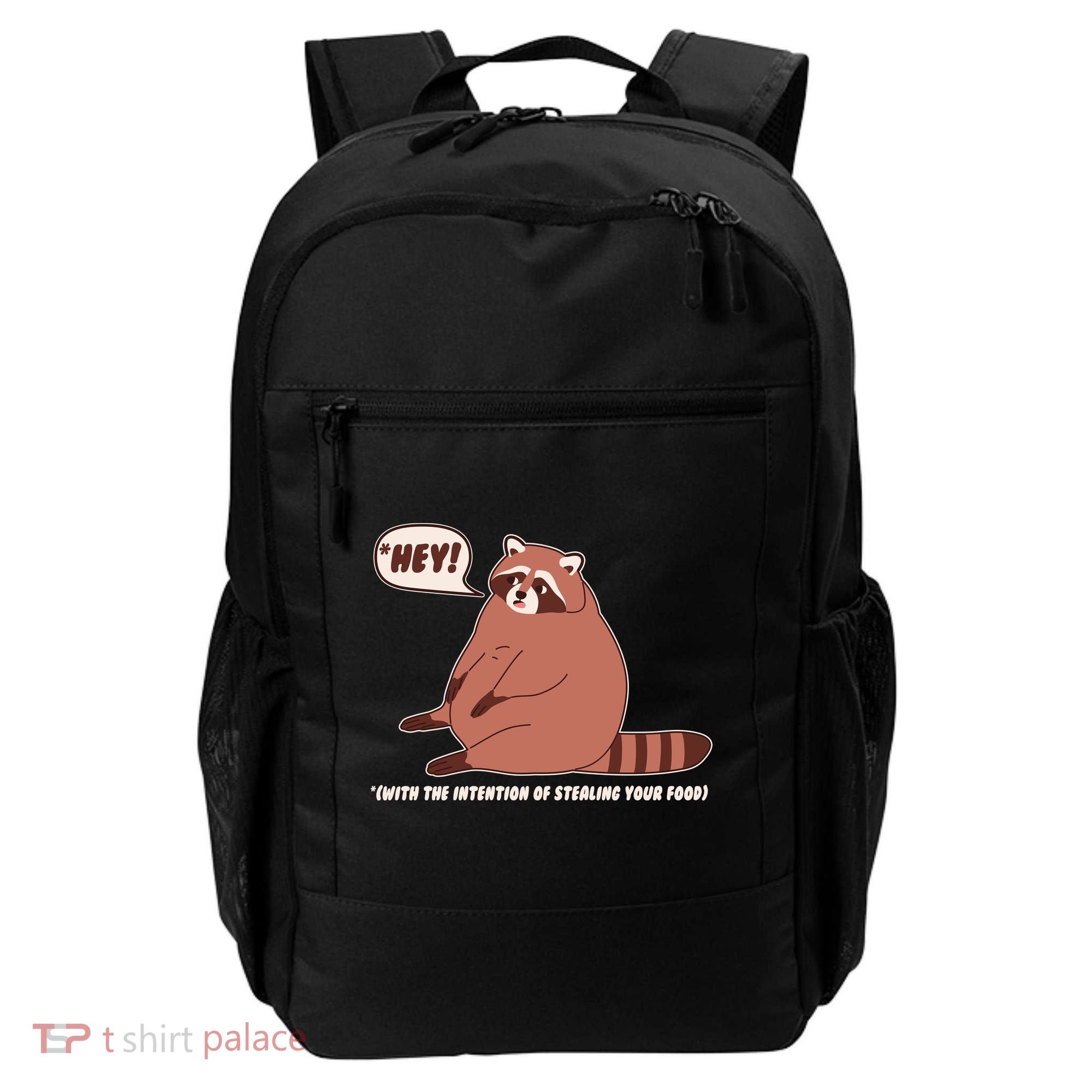 Funny Hey Fat Raccoon Stealing Your Food Backpack