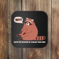 Funny Hey Fat Raccoon Stealing Your Food Coaster thumb 0