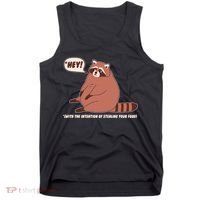 Funny Hey Fat Raccoon Stealing Your Food Tank Top thumb 0