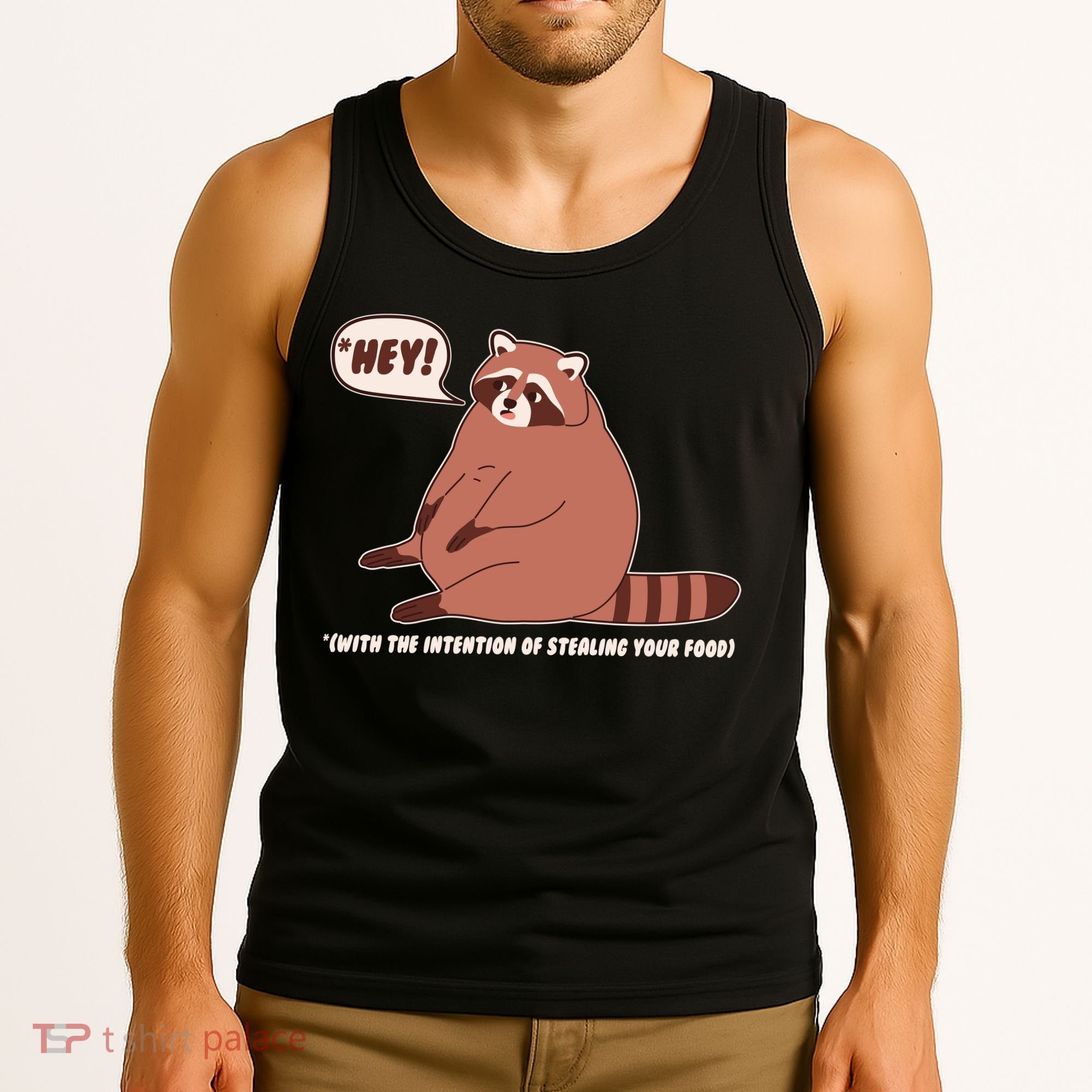 Funny Hey Fat Raccoon Stealing Your Food Tank Top