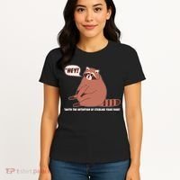 Funny Hey Fat Raccoon Stealing Your Food Women's T-Shirt thumb 4