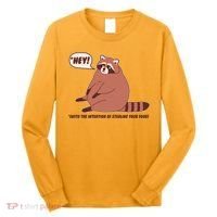 Funny Hey Fat Raccoon Stealing Your Food Long Sleeve Shirt thumb 0