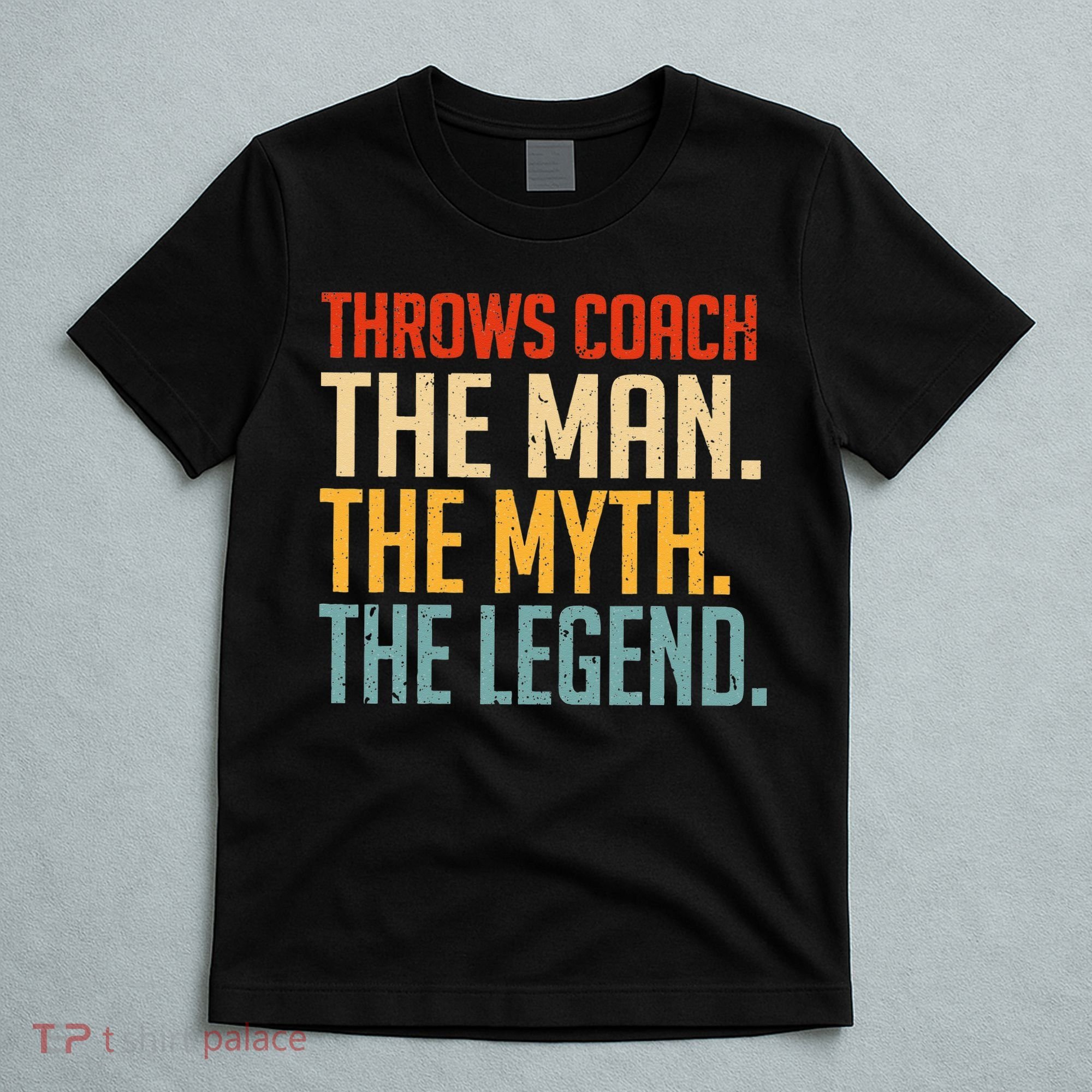 Fun Hilarious Funny Track & Field Throwing Throws Coach T-Shirt